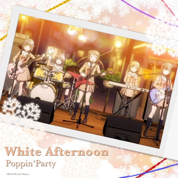 [191209]BanG Dream!(バンドリ) Poppin’Party – White Afternoon(「キリン 午後の紅茶」CMソング)[320K]插图icecomic动漫-云之彼端,约定的地方(´･ᴗ･`)
